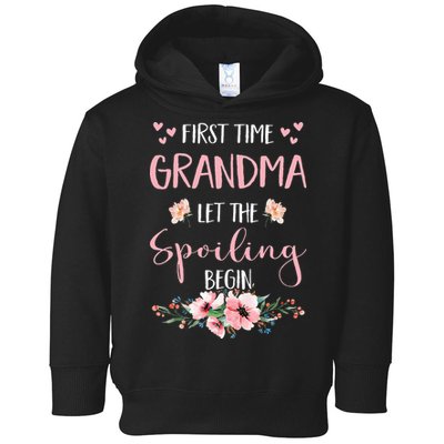First Time Grandma Let The Spoiling Begin for  Toddler Hoodie