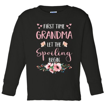 First Time Grandma Let The Spoiling Begin for  Toddler Long Sleeve Shirt