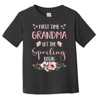 First Time Grandma Let The Spoiling Begin for  Toddler T-Shirt