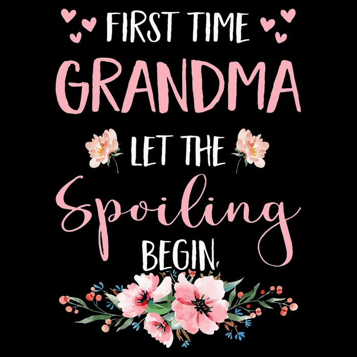 First Time Grandma Let The Spoiling Begin for  Toddler T-Shirt