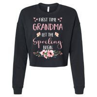First Time Grandma Let The Spoiling Begin for  Cropped Pullover Crew