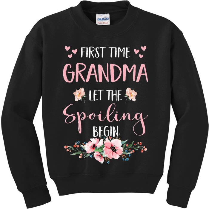 First Time Grandma Let The Spoiling Begin for  Kids Sweatshirt