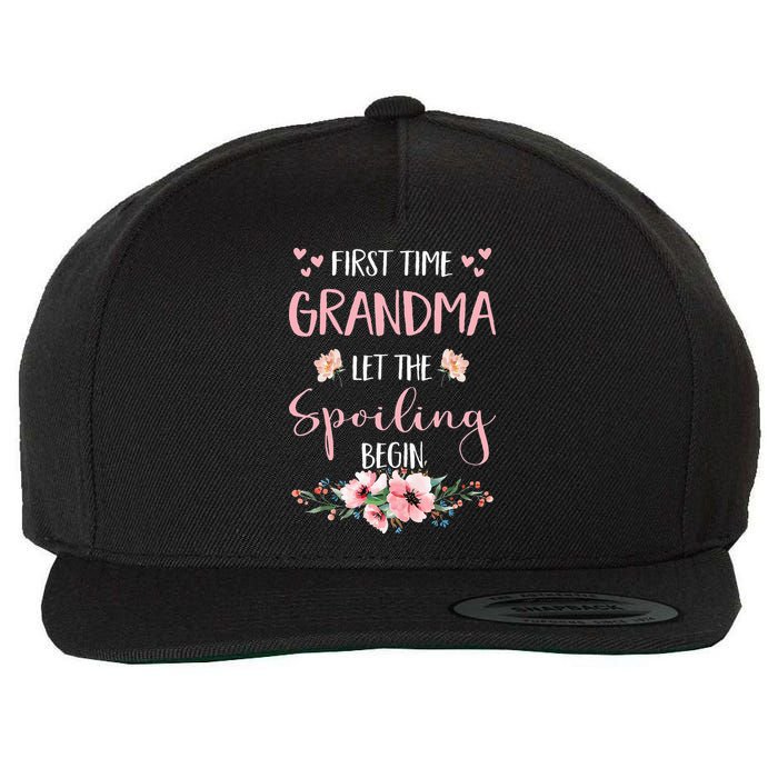 First Time Grandma Let The Spoiling Begin for  Wool Snapback Cap