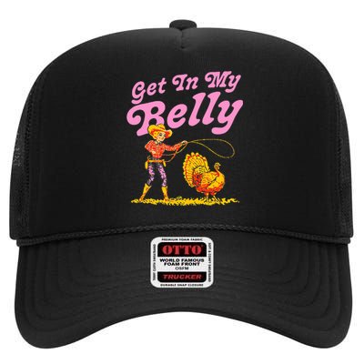 Funny Thanksgiving Get In My Belly High Crown Mesh Back Trucker Hat