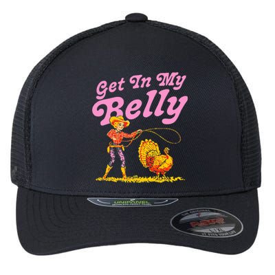 Funny Thanksgiving Get In My Belly Flexfit Unipanel Trucker Cap