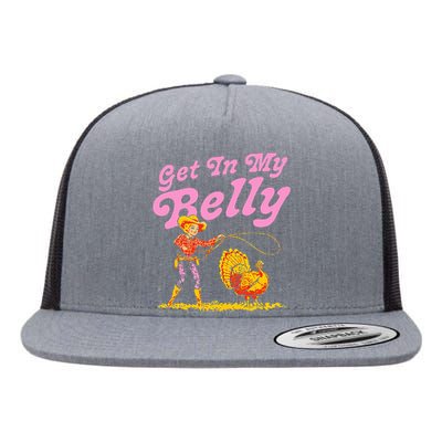 Funny Thanksgiving Get In My Belly Flat Bill Trucker Hat