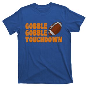 Football Turkey Gobble Gobble Touchdown Thanksgiving Cute Gift T-Shirt