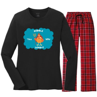 Funny Thanksgiving Gobble Till You Wobble Turkey Gift For Thanksgiving Thanksgiv Women's Long Sleeve Flannel Pajama Set 