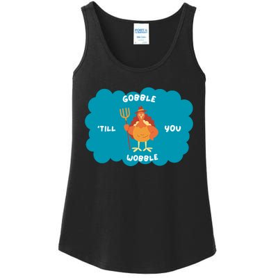 Funny Thanksgiving Gobble Till You Wobble Turkey Gift For Thanksgiving Thanksgiv Ladies Essential Tank