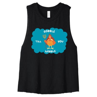 Funny Thanksgiving Gobble Till You Wobble Turkey Gift For Thanksgiving Thanksgiv Women's Racerback Cropped Tank