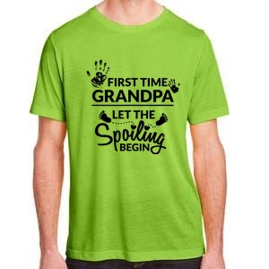 First Time Grandpa Let The Spoiling Begin Adult ChromaSoft Performance T-Shirt