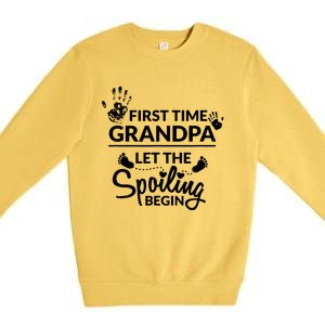 First Time Grandpa Let The Spoiling Begin Premium Crewneck Sweatshirt