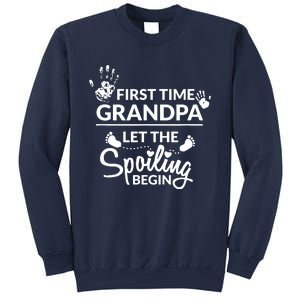 First Time Grandpa Let The Spoiling Begin Sweatshirt