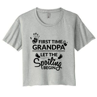 First Time Grandpa Let The Spoiling Begin Women's Crop Top Tee