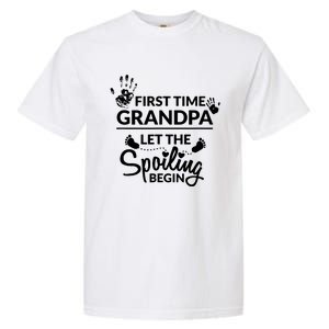 First Time Grandpa Let The Spoiling Begin Garment-Dyed Heavyweight T-Shirt