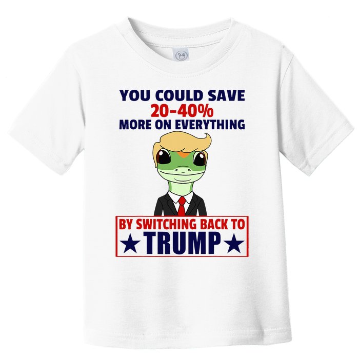 Funny Trump Gecko Switch Back To Trump Save More Republican Toddler T-Shirt