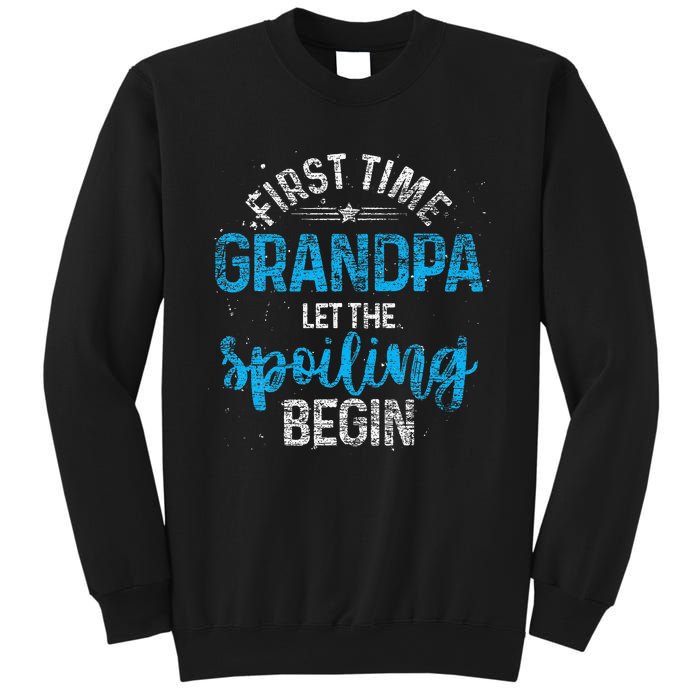 First Time Grandpa Let The Spoiling Sweatshirt