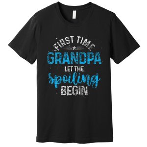 First Time Grandpa Let The Spoiling Premium T-Shirt