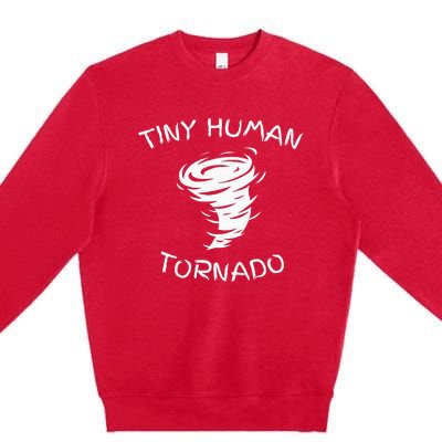 Funny Tiny Human Tornado Premium Crewneck Sweatshirt