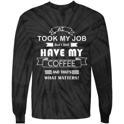 Funny Tech Humor Coffee Lover For Unemployed Remote Workers Tie-Dye Long Sleeve Shirt
