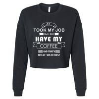 Funny Tech Humor Coffee Lover For Unemployed Remote Workers Cropped Pullover Crew