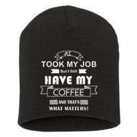 Funny Tech Humor Coffee Lover For Unemployed Remote Workers Short Acrylic Beanie