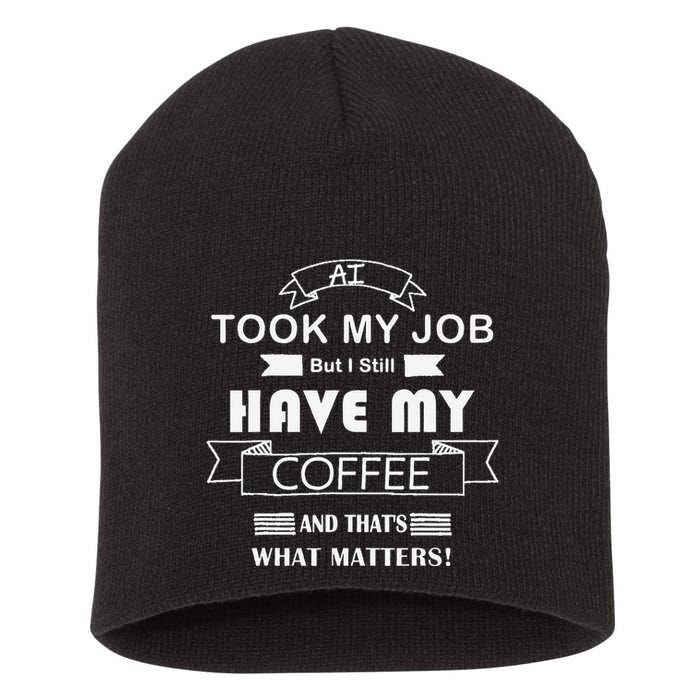 Funny Tech Humor Coffee Lover For Unemployed Remote Workers Short Acrylic Beanie