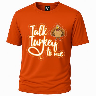 Funny Thanksgiving Holiday Turkey Saying Talk Turkey To Me Gift Cooling Performance Crew T-Shirt