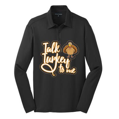 Funny Thanksgiving Holiday Turkey Saying Talk Turkey To Me Gift Silk Touch Performance Long Sleeve Polo