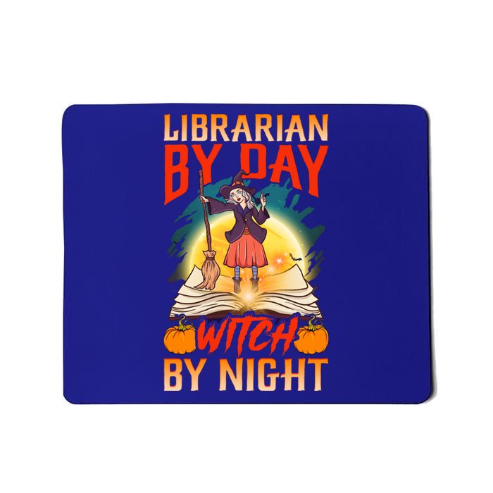 Funny Teacher Halloween Gift Librarian By Day Witch Night Great Gift Mousepad