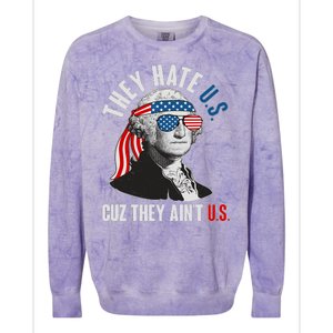 Funny They Hate U.S. Cuz They Ain't U.S. George Washington Colorblast Crewneck Sweatshirt