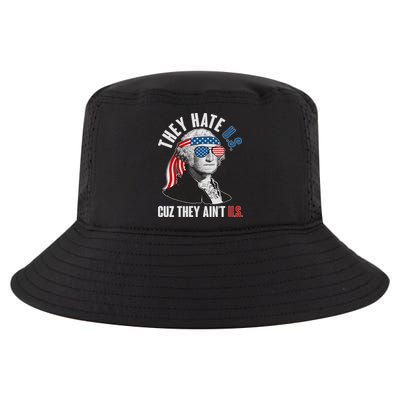 Funny They Hate U.S. Cuz They Ain't U.S. George Washington Cool Comfort Performance Bucket Hat