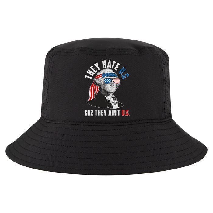 Funny They Hate U.S. Cuz They Ain't U.S. George Washington Cool Comfort Performance Bucket Hat