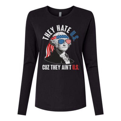 Funny They Hate U.S. Cuz They Ain't U.S. George Washington Womens Cotton Relaxed Long Sleeve T-Shirt