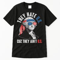 Funny They Hate U.S. Cuz They Ain't U.S. George Washington Tall T-Shirt