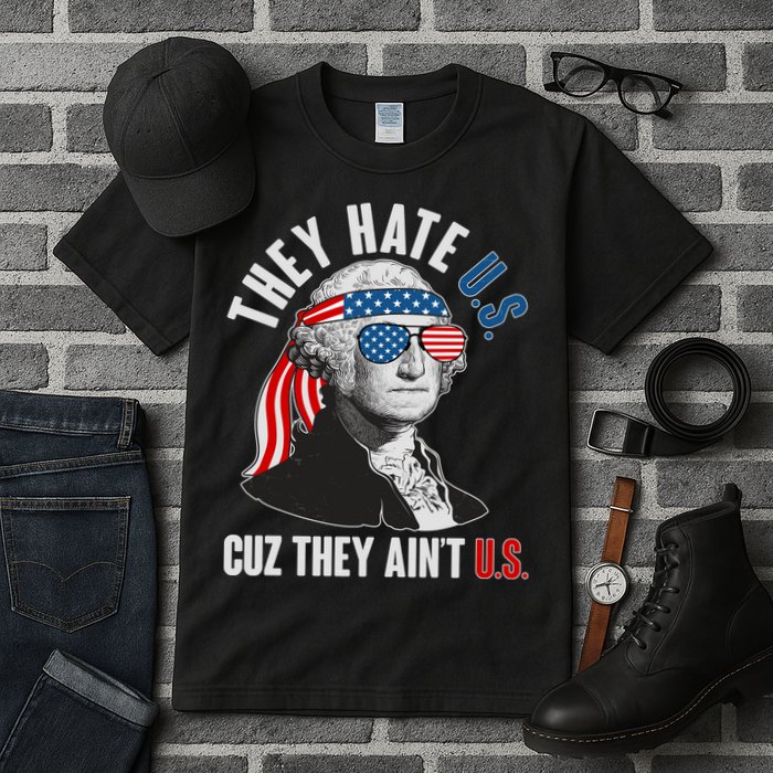 Funny They Hate U.S. Cuz They Ain't U.S. George Washington Tall T-Shirt