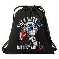 Funny They Hate U.S. Cuz They Ain't U.S. George Washington Drawstring Bag
