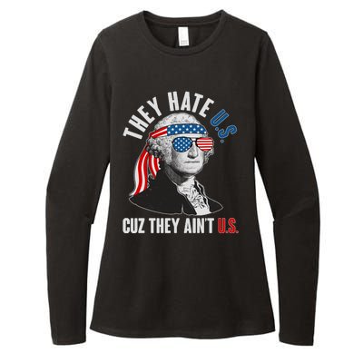 Funny They Hate U.S. Cuz They Ain't U.S. George Washington Womens CVC Long Sleeve Shirt