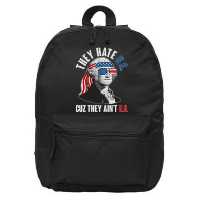 Funny They Hate U.S. Cuz They Ain't U.S. George Washington 16 in Basic Backpack