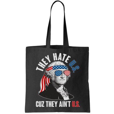 Funny They Hate U.S. Cuz They Ain't U.S. George Washington Bag