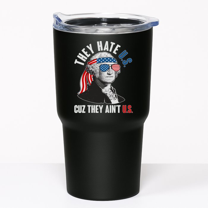 Funny They Hate U.S. Cuz They Ain't U.S. George Washington Tumbler