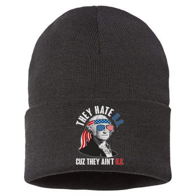 Funny They Hate U.S. Cuz They Ain't U.S. George Washington Sustainable Knit Beanie