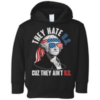 Funny They Hate U.S. Cuz They Ain't U.S. George Washington Toddler Hoodie