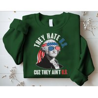 Funny They Hate U.S. Cuz They Ain't U.S. George Washington Sweatshirt