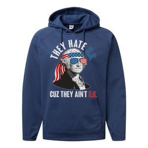 Funny They Hate U.S. Cuz They Ain't U.S. George Washington Performance Fleece Hoodie