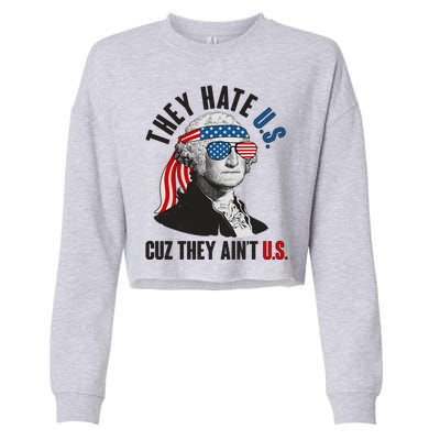 Funny They Hate U.S. Cuz They Ain't U.S. George Washington Cropped Pullover Crew