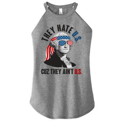 Funny They Hate U.S. Cuz They Ain't U.S. George Washington Women's Perfect Tri Rocker Tank