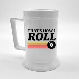 Funny Thats How I Roll Retro Pool Billiards 8 Ball Gift Beer Stein