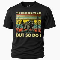 Funny The Horrors Persist But So Do Raccoon Meme Sarcastic Performance Shirt