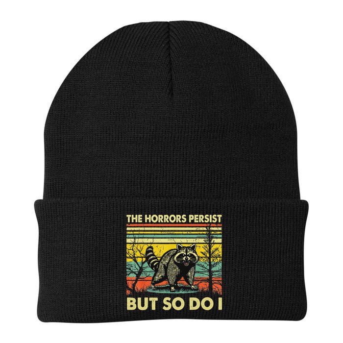 Funny The Horrors Persist But So Do Raccoon Meme Sarcastic Beanie
